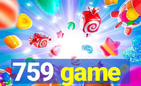 759 game